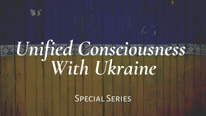 Unified Consciousness with Ukraine WCCM+